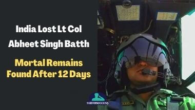 India Lost Lt Col Abheet Singh Batth – Mortal Remains Found After 12 Days