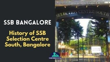History Of SSB Selection Centre South SCS Bangalore