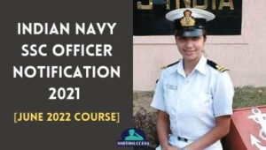 Indian Navy SSC Officer Notification 2021 [June 2022 Course]