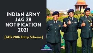 Indian Army JAG 28 Notification 2021 [JAG 28th Entry Scheme]