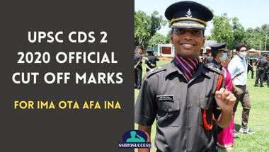 UPSC CDS 2 2020 Official Cut Off Marks for IMA OTA AFA INA