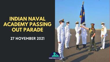 Indian Naval Academy (INA) Passing Out Parade – 27 November 2021
