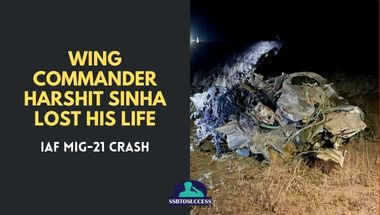 IAF MiG-21 Crash – We Lost Wing Commander Harshit Sinha