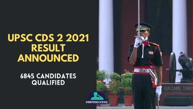 UPSC CDS 2 2021 Result Announced – 6845 Candidates Qualified
