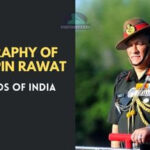 Biography of CDS Bipin Rawat - First CDS of India