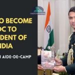 How To Become ADC To President of India (What Is An Aide-De-Camp)