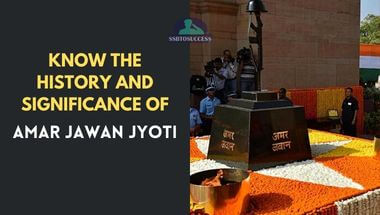 Know the History And Significance of Amar Jawan Jyoti