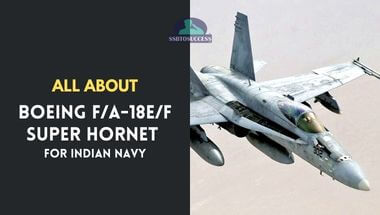 All About Boeing F/A-18E/F Super Hornet for Indian Navy