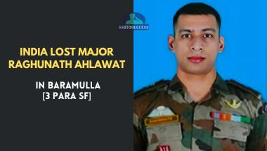 India lost Major Raghunath Ahlawat in Baramulla [3 PARA SF]