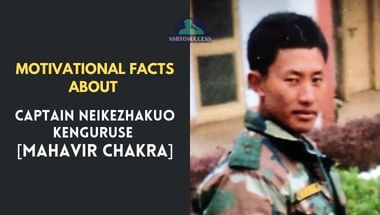Motivational Facts About Captain Neikezhakuo Kenguruse [Mahavir Chakra]