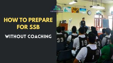 How To Prepare For SSB Without Coaching