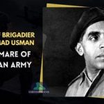 Story of Brigadier Mohammad Usman- Nightmare of Pakistan Army