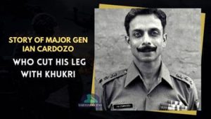 Story of Major Gen Ian Cardozo- Who Cut His Leg With Khukri