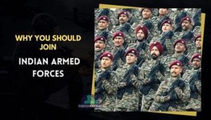 Why You Should Join Indian Armed Forces
