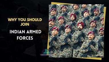 Why You Should Join Indian Armed Forces
