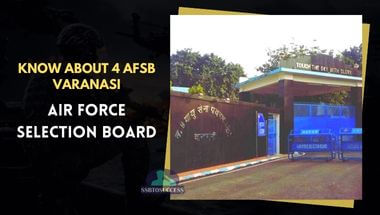 Know About 4 AFSB Varanasi (Air Force Selection Board)