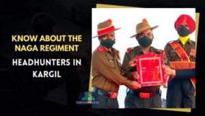 Know About the Naga Regiment – Head Hunters in Kargil