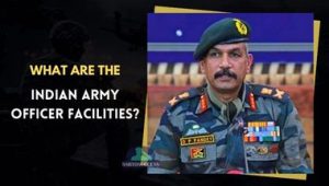What are the Indian Army Officer Facilities?