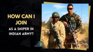 How Can I Join as a Sniper in Indian Army?