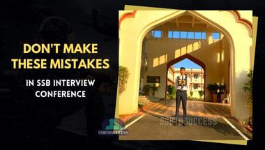 Don’t Make These SSB Interview Conference Mistakes