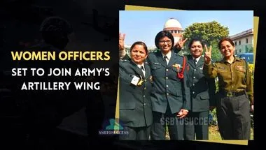 Women officers set to Join Army’s Artillery Wing
