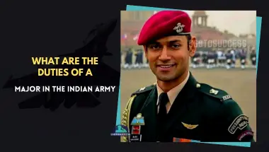 What Are the Duties of a Major in Indian Army